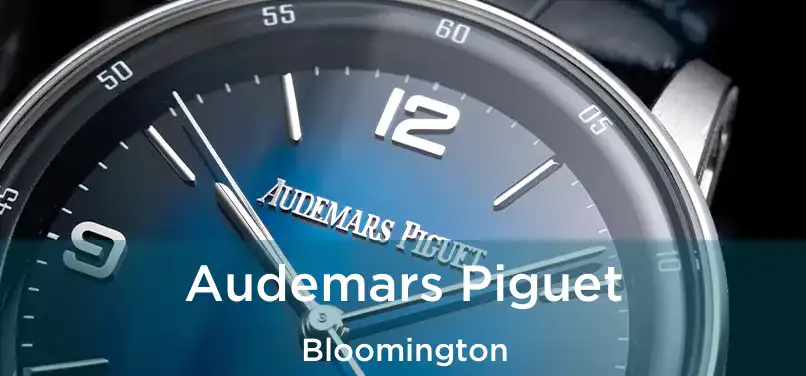 Audemars Piguet Bloomington