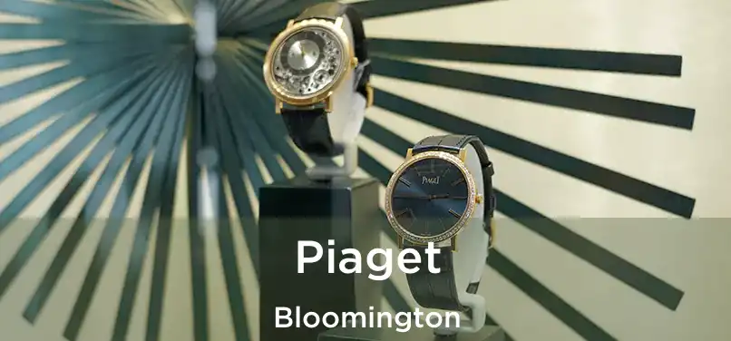 Piaget Bloomington