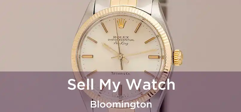 Sell My Watch Bloomington