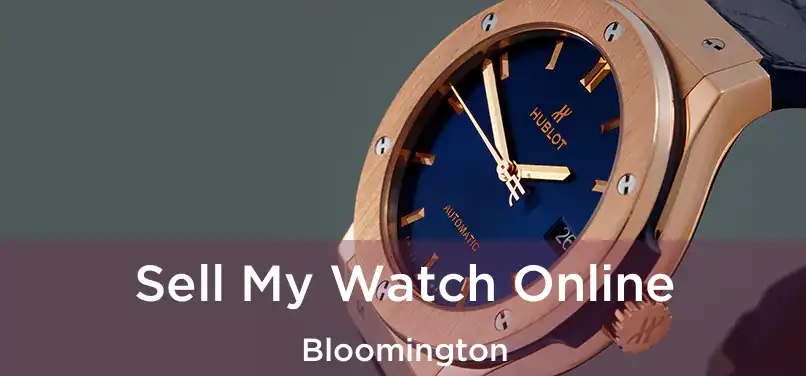 Sell My Watch Online Bloomington